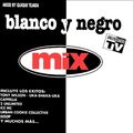 Blanco Y Negro Mix 1