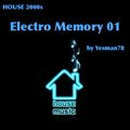 ELECTRO MEMORY 01 (Eric Prydz, Fedde Le Grand, Benny Benassi, The Biz, Daft Punk)