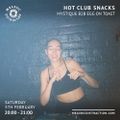Hot Club Snacks with Mystique b2b Egg On Toast (February '22)
