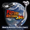 FutureRecords presents Mixed Up World Mix 2 (Danny's Favo's)