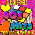 DJ Richie Fingez - 80's Hits Top 100 In The Mix (Section The 80's Part 5)