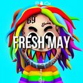 Fresh May feat. Pop Smoke Lil Tjay, 6ix9ine, Migos, Lil Baby, Nafe Smallz Joyner Lucas, Tion Wayne