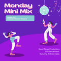 Its a Monday Mini Mix! Volume 2021-03... Classic House Dance Mix!