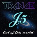 Trance - Out of this World - Mixed By JohnE5