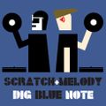 SCRATCH & MELODY - DIG BLUE NOTE - JAZZLAB MIX #11