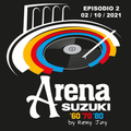 Arena Suzuki '60 / '70 / '80 - Episodio 2 del 02/10/2021 - Re-Edit & Cut Version by Reny Jay
