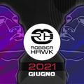Robber Hawk - Giugno 2021