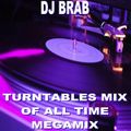 DJ Brab - Turntables Mix Of All Time Megamix (Section DJ Brab)