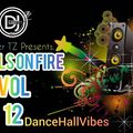 WHEELS ON FIRE VOL.12 (FINAL 2019) #DancehallVibes