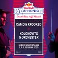 Camo & Krooked x Christian Kolonovits und Orchester - Red Bull Symphonic  01-02-2020
