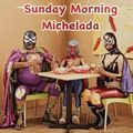 Sunday Morning Michelada