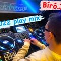 Bíró.Jr. 2022 Play Mix (2022.01.01.)