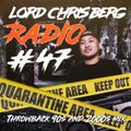 Throwback Hip Hop mix 90s and 2000s Lord Chris Berg Radio 47 DIRTY 05-18-20