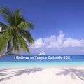 Zol - I Believe In Trance Episode 105