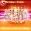 Desierto Megamix - Mixed By Dj Broklyn