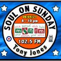 Soul On Sunday Show - 09/05/21, Tony Jones on MônFM Radio * S A T I S F Y I N G * S O U L *