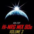 HIGH ENERGY MIX 80s - Vol.3 Various Artists Non-stop DJ mix