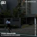 Posh Isolation w/ Scandinavian Star & Oqbobq - 29th November 2018