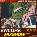 Encore Mixshow 354 by Jahwin