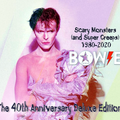 Bowie Scary Monsters (and Super Creeps) 1980-2020 / The 40th Anniversary Deluxe Edition