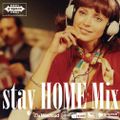 Stay HOME Mix
