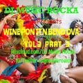 WINE PON IT N BEND OVA VOL. 3 PART 3-DJ MUSIC ROCKA