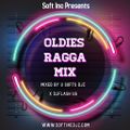 OLD RAGGA VIBES 1 DJ FLASH UG FT SOFT INC DJS 2020
