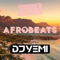 DJYEMI - #SummerSessions AFROBEATS  2019  @DJ_YEMI