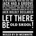 Dj Wes White - Let There Be Old Skool !