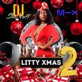THE LITTY CHRISTMAS MIX 4SHO #2 (DJ SHONUFF)