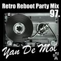 Yan De Mol - Retro Reboot Party Mix 97.