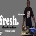 DJ Tone - ToneSetterShow (Fresh Radio) 11.04.21