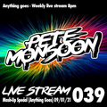 Pete Monsoon - Live Stream 039 - Mash Up Special (Anything Goes) (09/01/2021)
