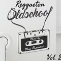 Reggaeton Old School Vol. 2 By MC