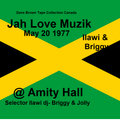 Jah Love Muzik @ Kingston Jamaica - Ilawi- Briggy- Jolly  20 May 1977  (DBcd) # 505