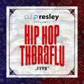 Dj Presley - HIPHOP THERAFLU 6