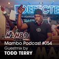 Cafe Mambo Ibiza - Mambo Radio #054 (ft. Todd Terry Guest Mix)