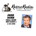 JOHN DUNN FINAL SHOW - RADIO TWO - 2-10-1998
