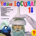 Vaya Locura 18 by Lito VERSIÓN SIN CENSURA