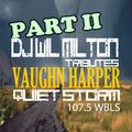 Wil Milton Tributes Vaughn Harper 