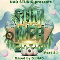 SUMMER HITS 2020 (Part 2) by DJ NAD