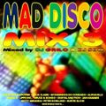 Mad Disco Mix 3 By DJ Grilo & DJ Son