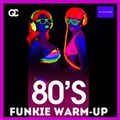 80's Funkie Warm Up