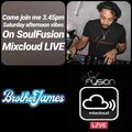 Brother James - Saturday Session - Soul Fusion - January 2021