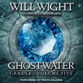 Ghostwater- Will Wight Cradle, Book 5