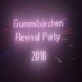 Gummibärchen Revival Party 2018 - 01.12.2018