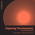 Sessions: Exploring The Immersive - Storytelling