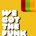 We Got The Funk  My Fav Tracks  By Dimo