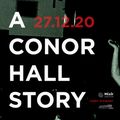 A Conor Hall Story (Doors open to lights up)