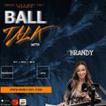 Ball Talk w/ Brandy 2/13/2023 Guest: David Blanks